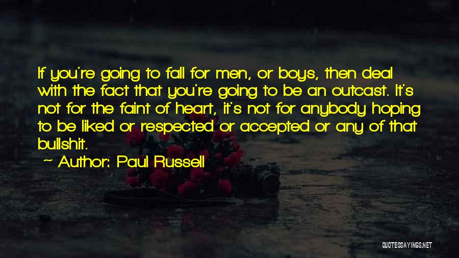 Faint Heart Quotes By Paul Russell