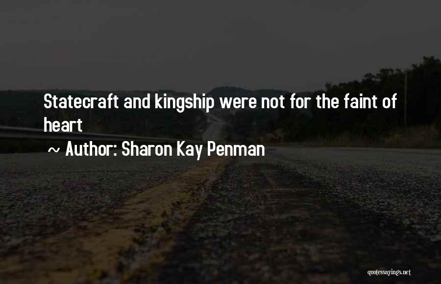 Faint Heart Quotes By Sharon Kay Penman