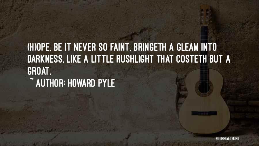 Faint Quotes By Howard Pyle