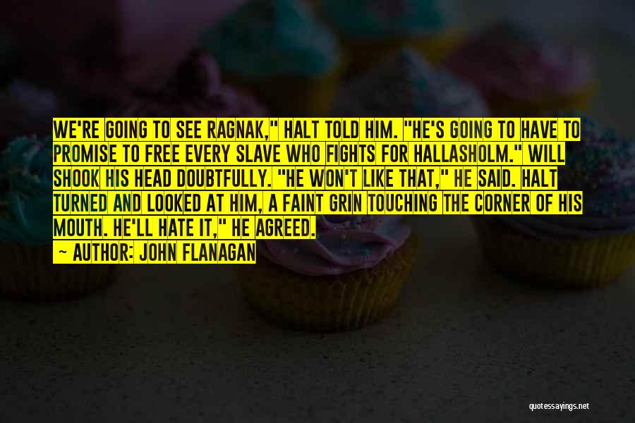 Faint Quotes By John Flanagan