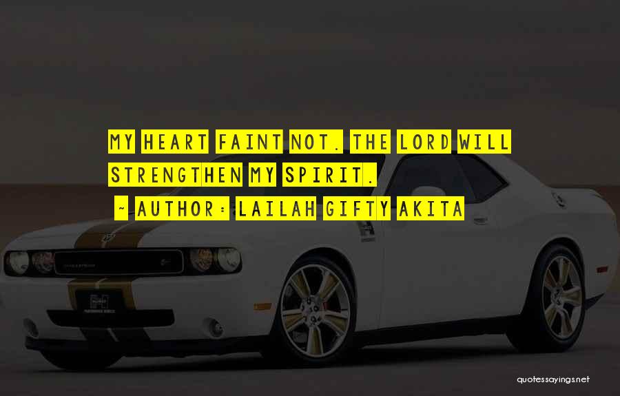 Faint Quotes By Lailah Gifty Akita