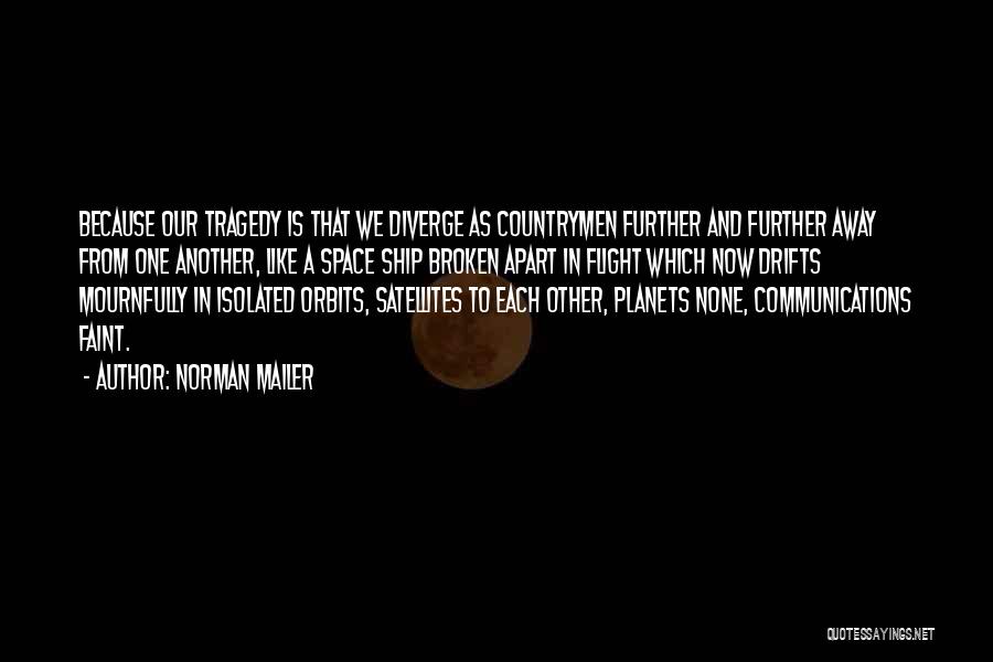 Faint Quotes By Norman Mailer