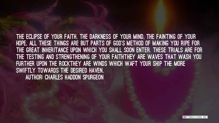 Fainting Quotes By Charles Haddon Spurgeon