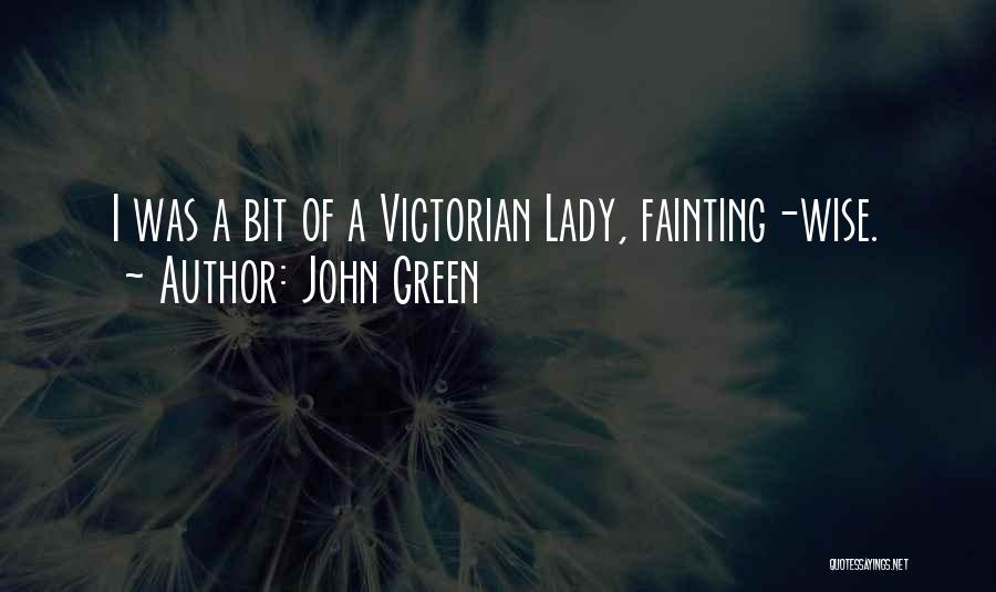 Fainting Quotes By John Green