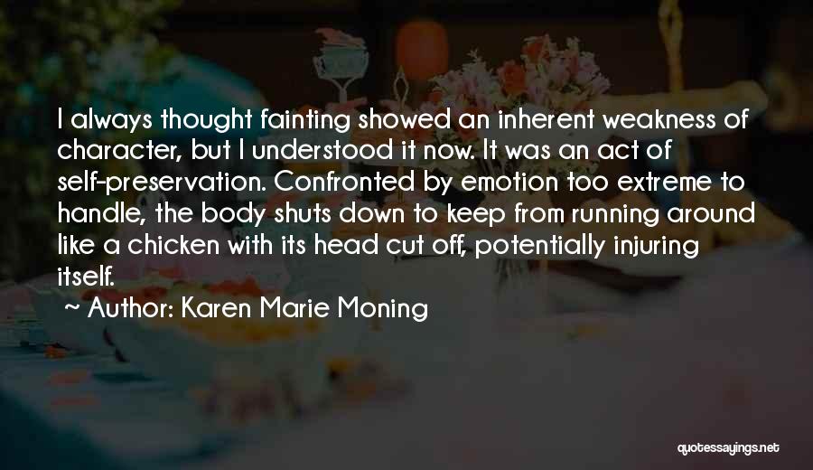 Fainting Quotes By Karen Marie Moning