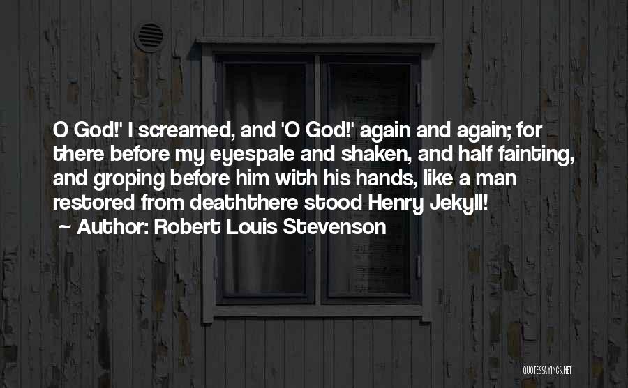 Fainting Quotes By Robert Louis Stevenson