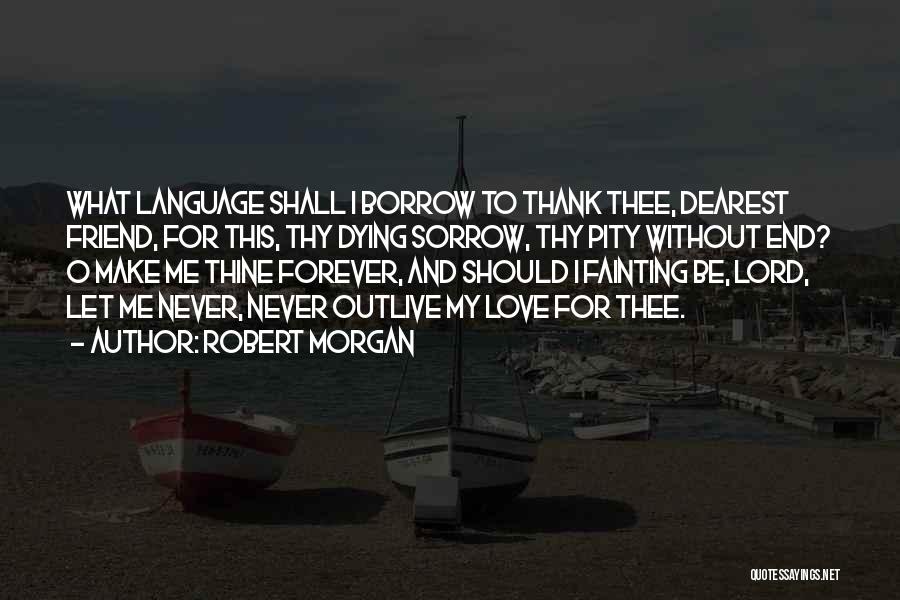 Fainting Quotes By Robert Morgan