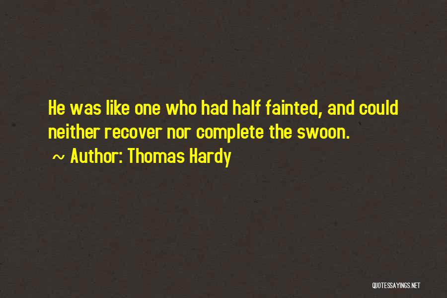 Fainting Quotes By Thomas Hardy