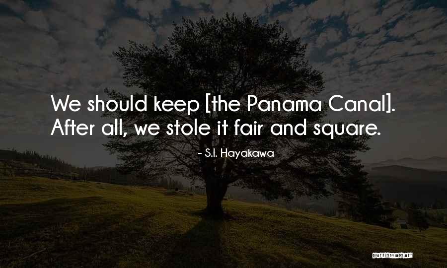 Fair And Square Quotes By S.I. Hayakawa