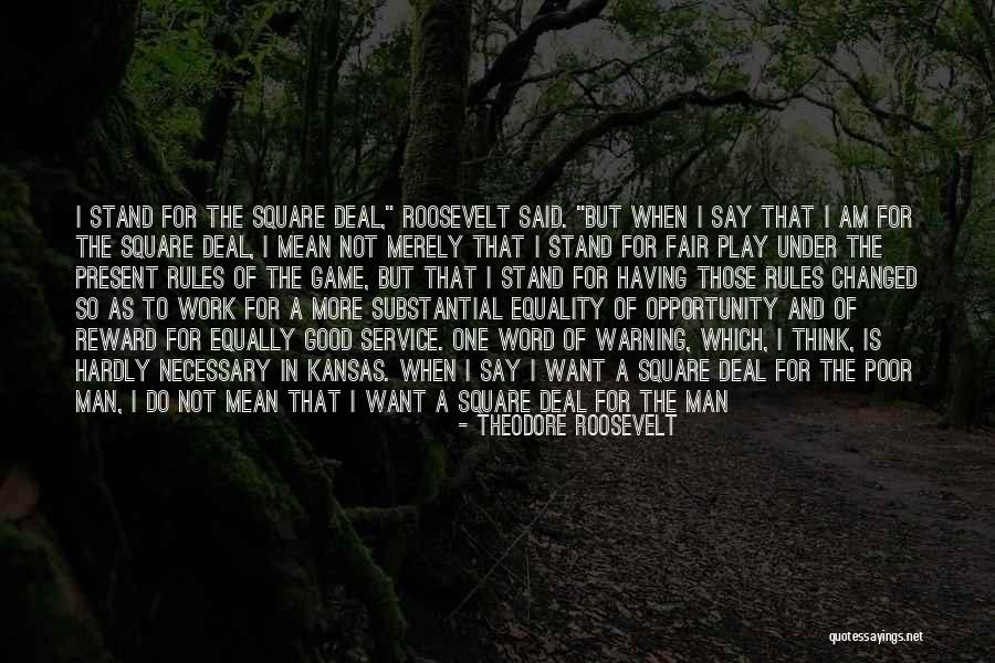 Fair And Square Quotes By Theodore Roosevelt Fair And Square Quotes By Theodore Roosevelt