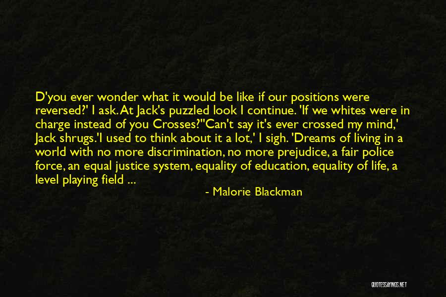 Fair Justice System Quotes By Malorie Blackman Fair Justice System Quotes By Malorie Blackman