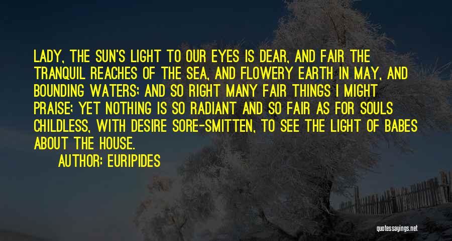 Fair Lady Quotes By Euripides