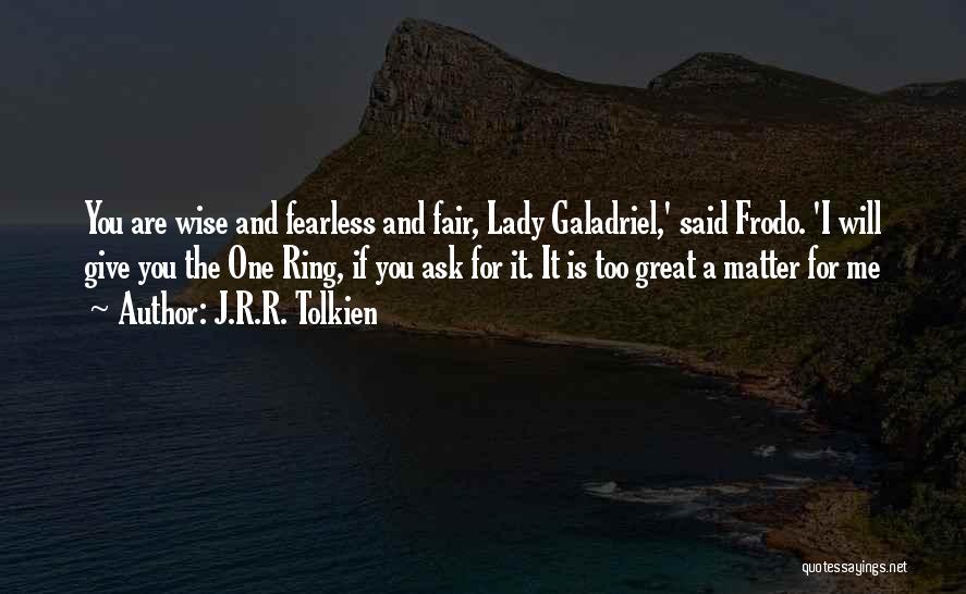 Fair Lady Quotes By J.R.R. Tolkien