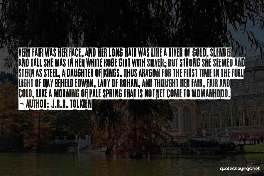 Fair Lady Quotes By J.R.R. Tolkien