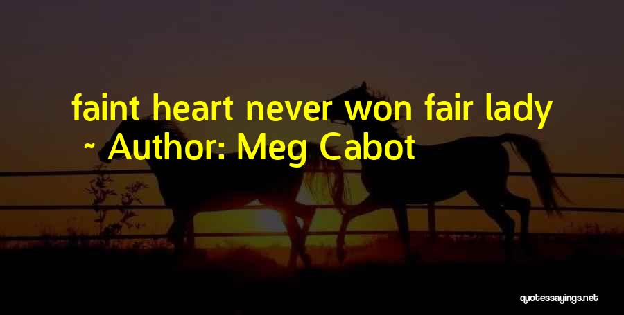 Fair Lady Quotes By Meg Cabot