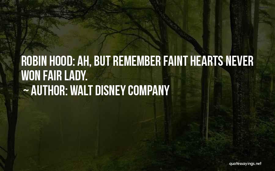 Fair Lady Quotes By Walt Disney Company