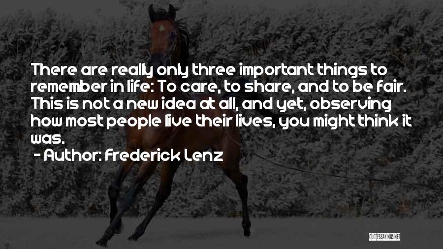 Fair Life Quotes By Frederick Lenz