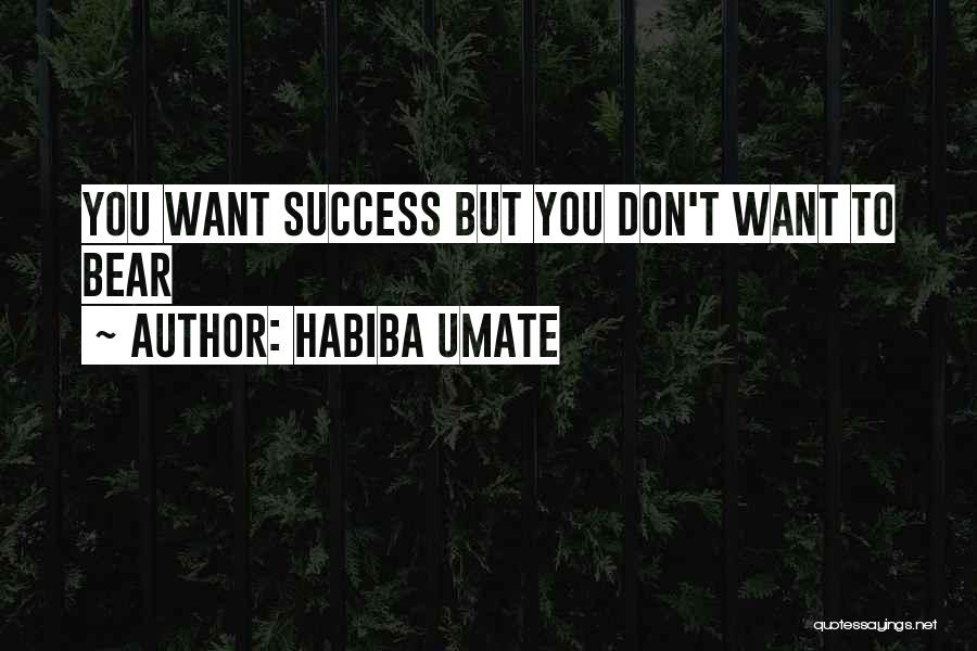 Fair Life Quotes By Habiba Umate