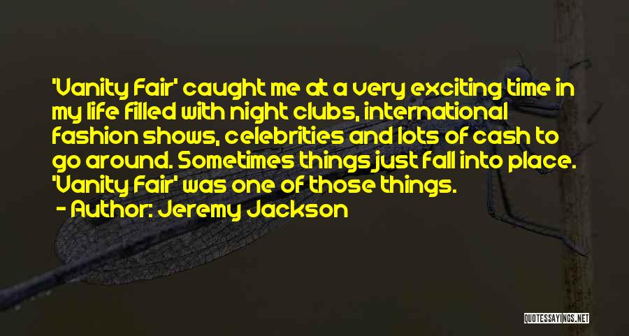 Fair Life Quotes By Jeremy Jackson