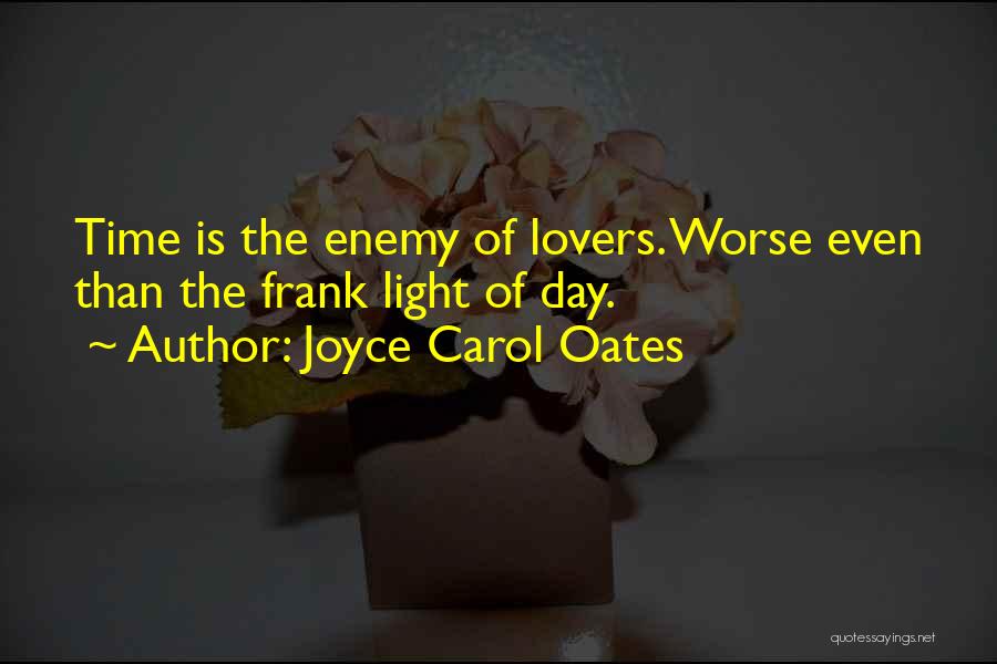 Fair Maiden Quotes By Joyce Carol Oates