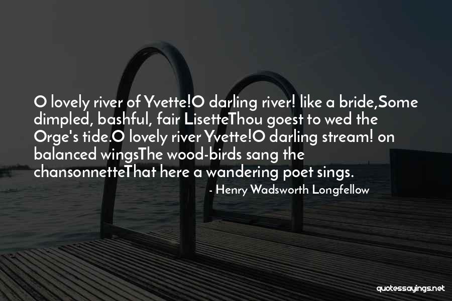 Fair N Lovely Quotes By Henry Wadsworth Longfellow