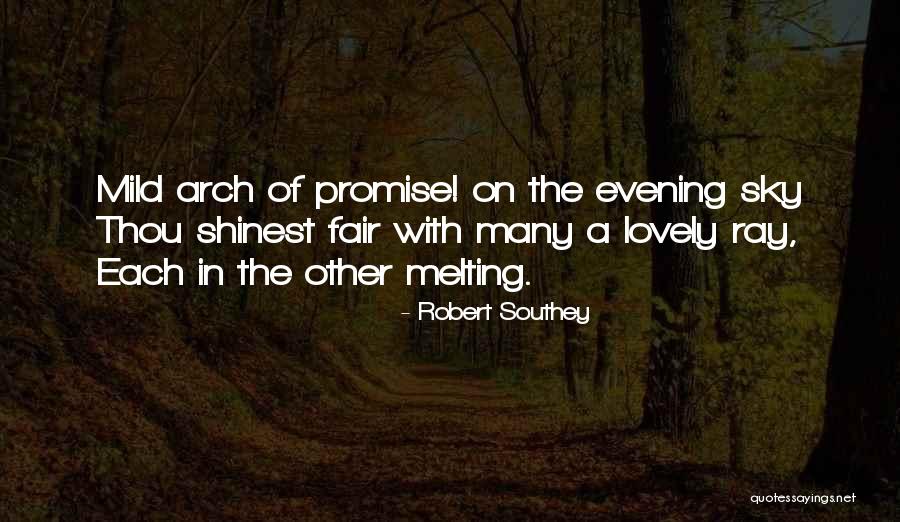 Fair N Lovely Quotes By Robert Southey Fair N Lovely Quotes By Robert Southey