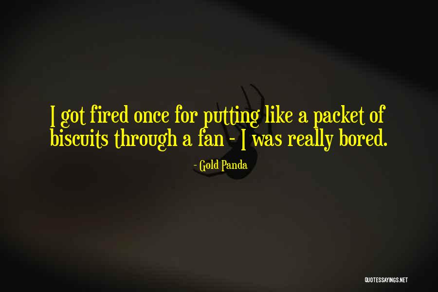 Fair Penitent Quotes By Gold Panda Fair Penitent Quotes By Gold Panda
