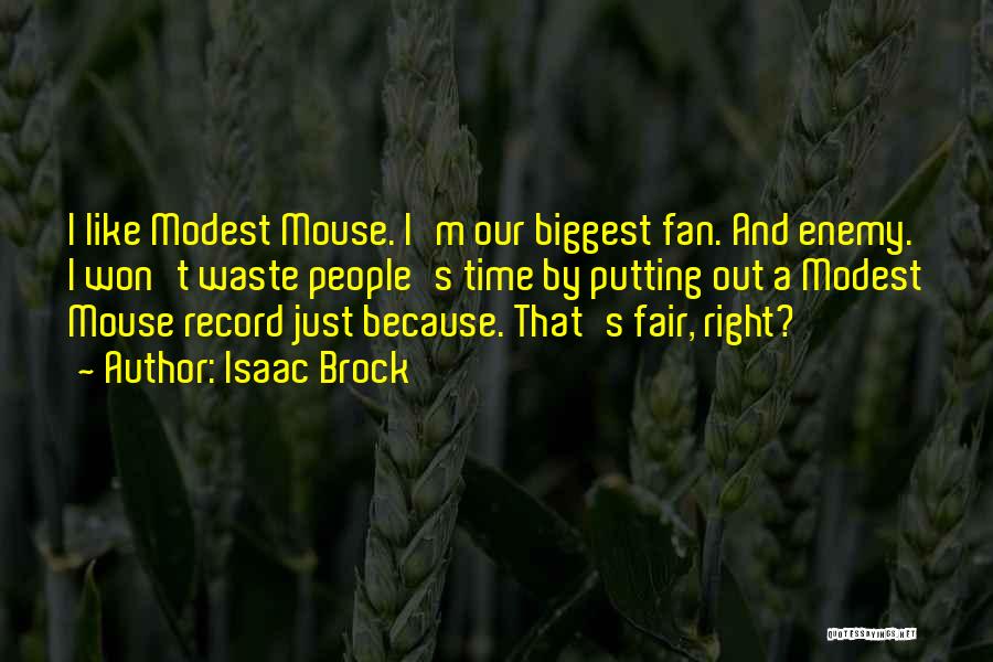 Fair Quotes By Isaac Brock
