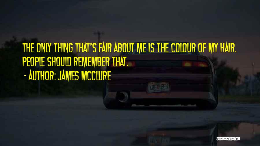 Fair Quotes By James McClure