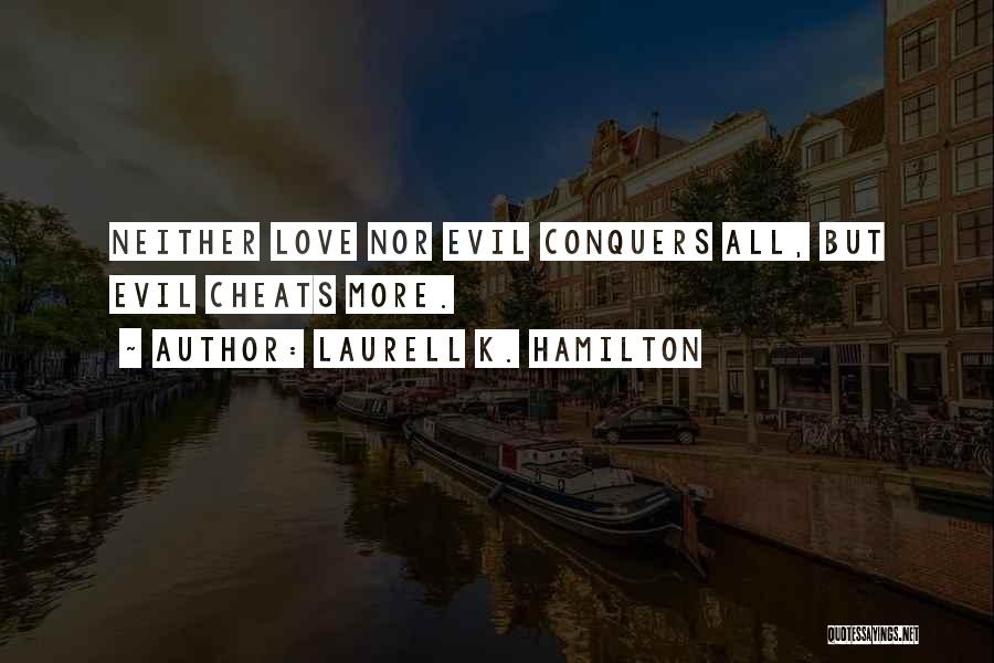 Fair Quotes By Laurell K. Hamilton