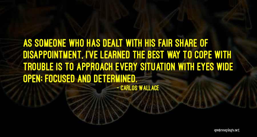 Fair Share Quotes By Carlos Wallace Fair Share Quotes By Carlos Wallace