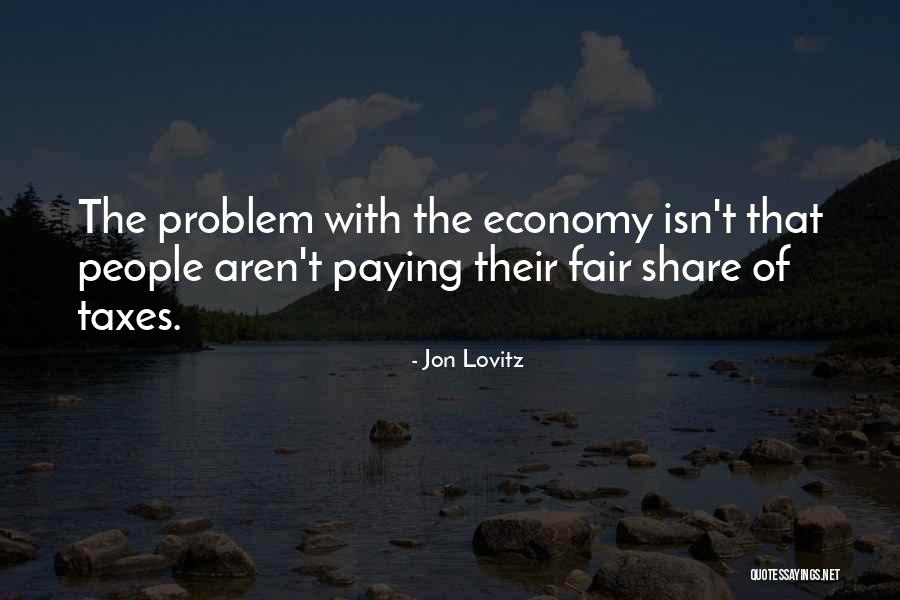 Fair Share Quotes By Jon Lovitz Fair Share Quotes By Jon Lovitz