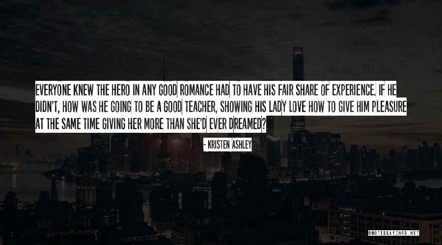 Fair Share Quotes By Kristen Ashley Fair Share Quotes By Kristen Ashley