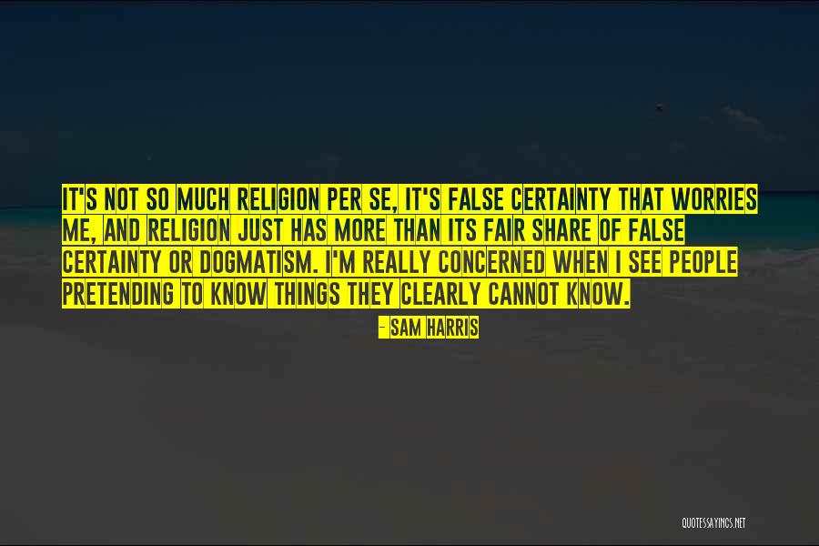Fair Share Quotes By Sam Harris Fair Share Quotes By Sam Harris
