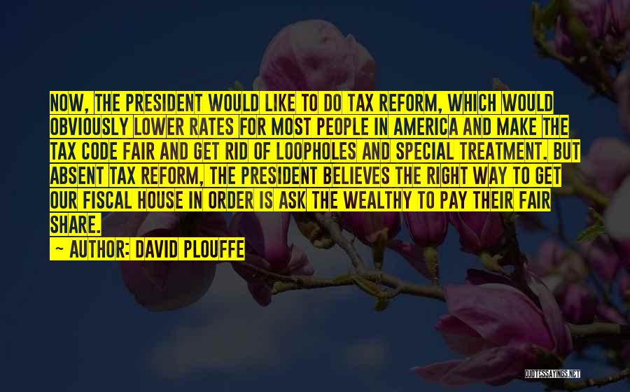 Fair Tax Quotes By David Plouffe