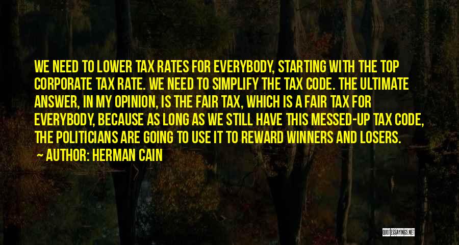 Fair Tax Quotes By Herman Cain