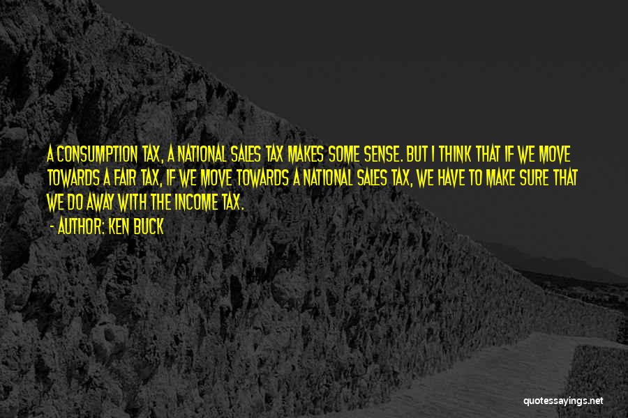 Fair Tax Quotes By Ken Buck