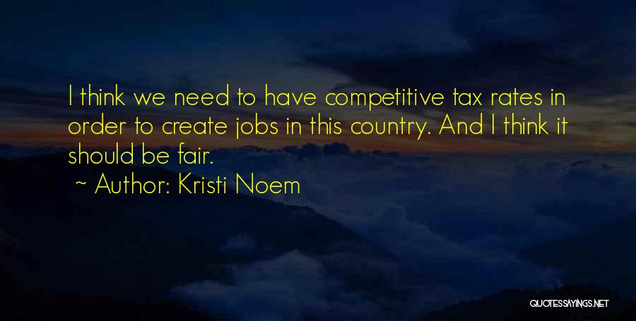 Fair Tax Quotes By Kristi Noem