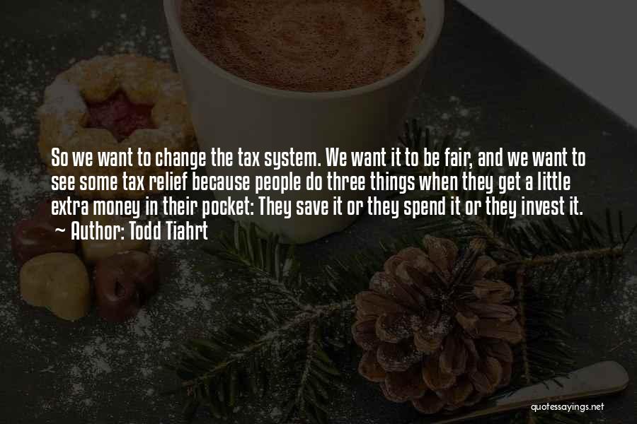 Fair Tax Quotes By Todd Tiahrt