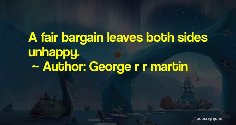 Fair Trade Quotes By George R R Martin