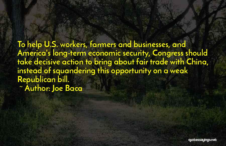 Fair Trade Quotes By Joe Baca