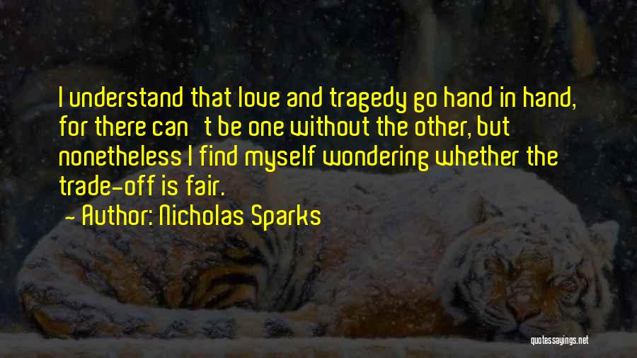 Fair Trade Quotes By Nicholas Sparks