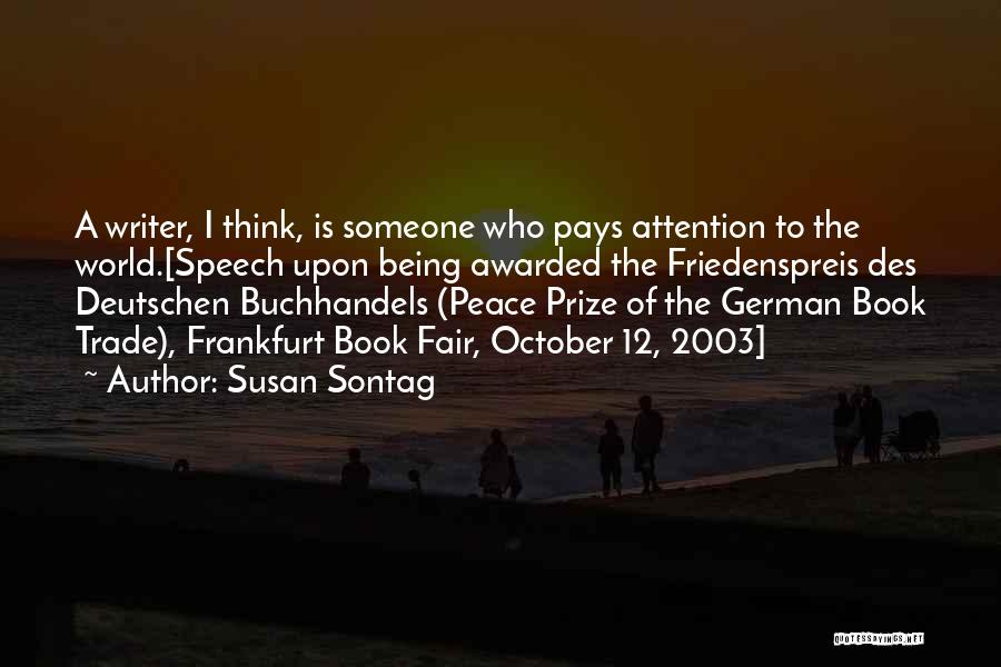 Fair Trade Quotes By Susan Sontag