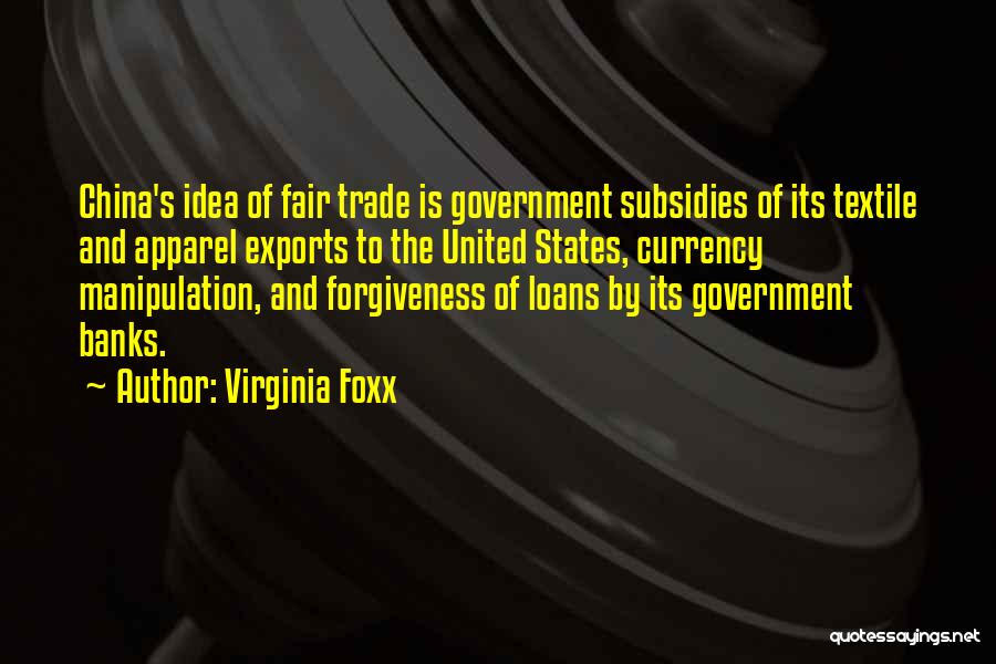 Fair Trade Quotes By Virginia Foxx