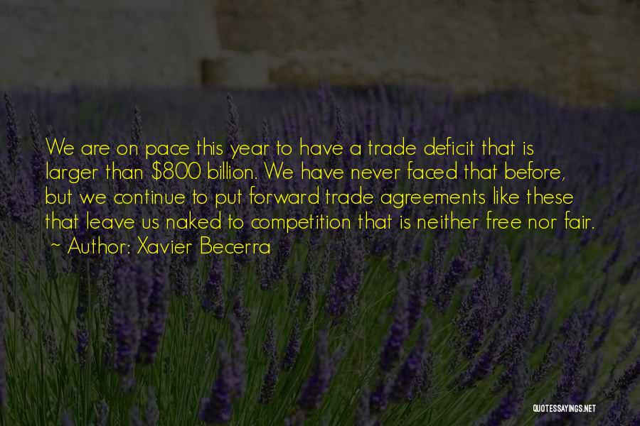 Fair Trade Quotes By Xavier Becerra