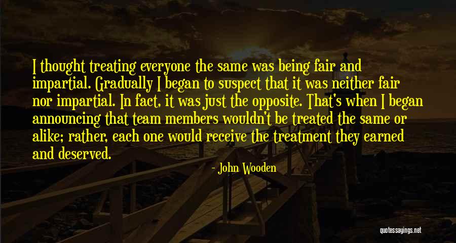 Fair Treatment Quotes By John Wooden Fair Treatment Quotes By John Wooden