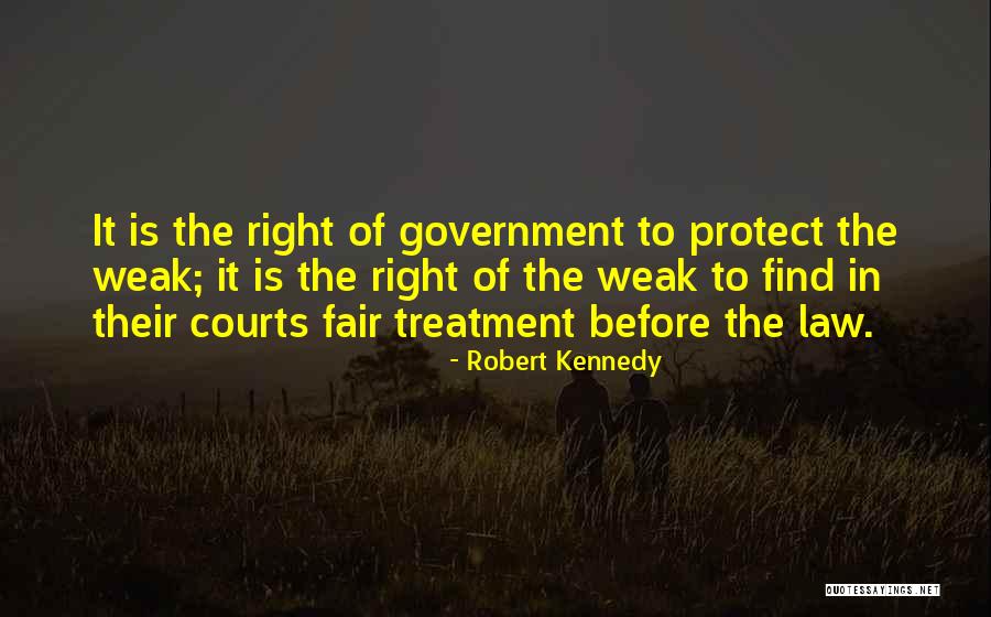 Fair Treatment Quotes By Robert Kennedy Fair Treatment Quotes By Robert Kennedy