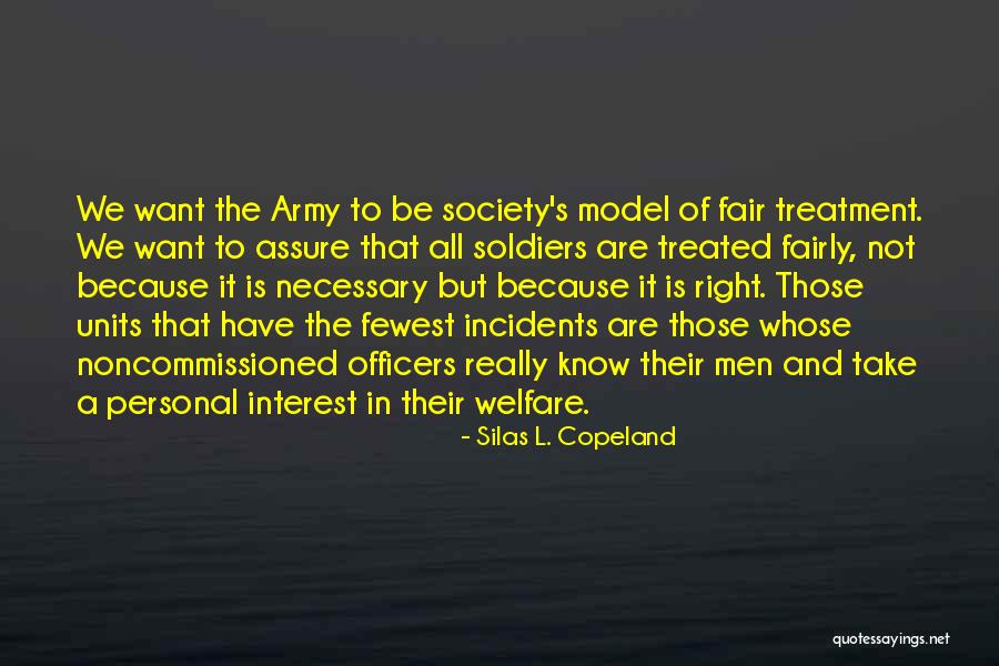 Fair Treatment Quotes By Silas L. Copeland Fair Treatment Quotes By Silas L. Copeland