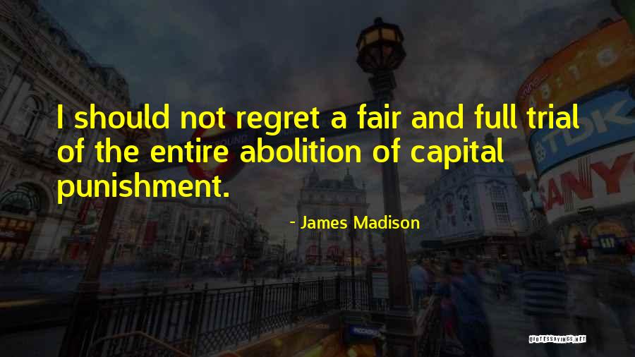 Fair Trial Quotes By James Madison Fair Trial Quotes By James Madison