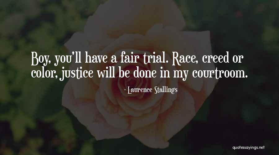 Fair Trial Quotes By Laurence Stallings Fair Trial Quotes By Laurence Stallings